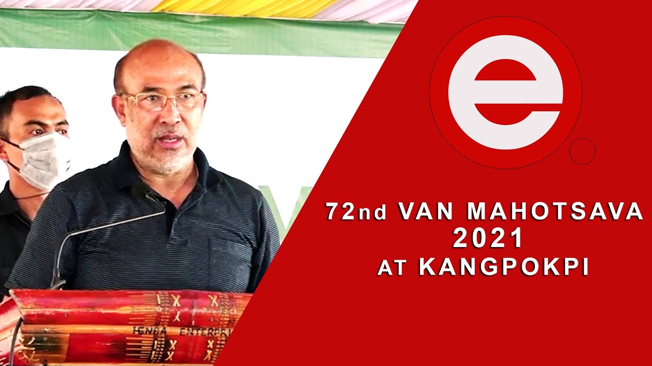  72nd VAN MAHOTSAVA 2021, AT KANGPOKPI