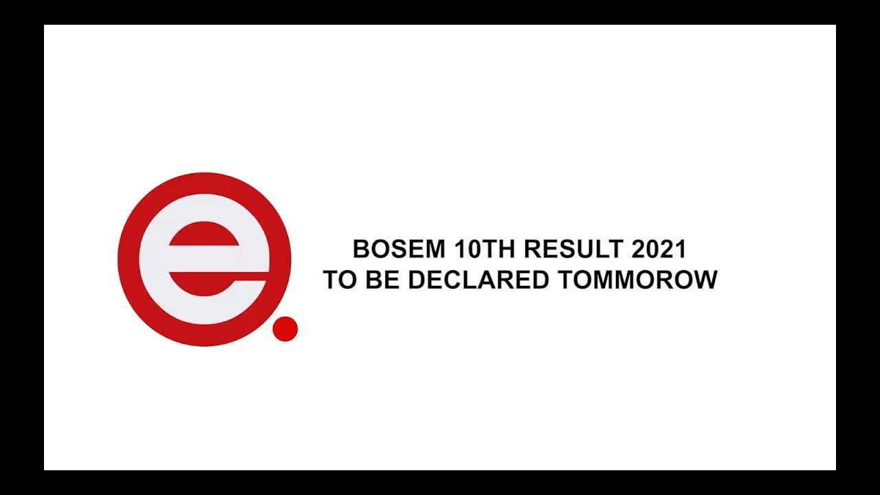  BOSEM Class X Result to be declared tomorrow