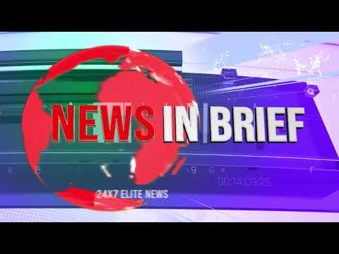  NEWS IN BRIEF 4:45 PM, 10th AUG 2021