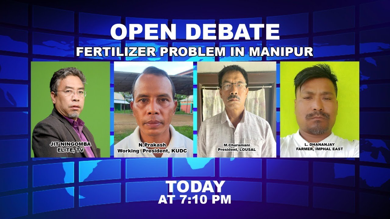  Open Debate On Fertilizer Problem in Manipur, 9th Aug. 2021