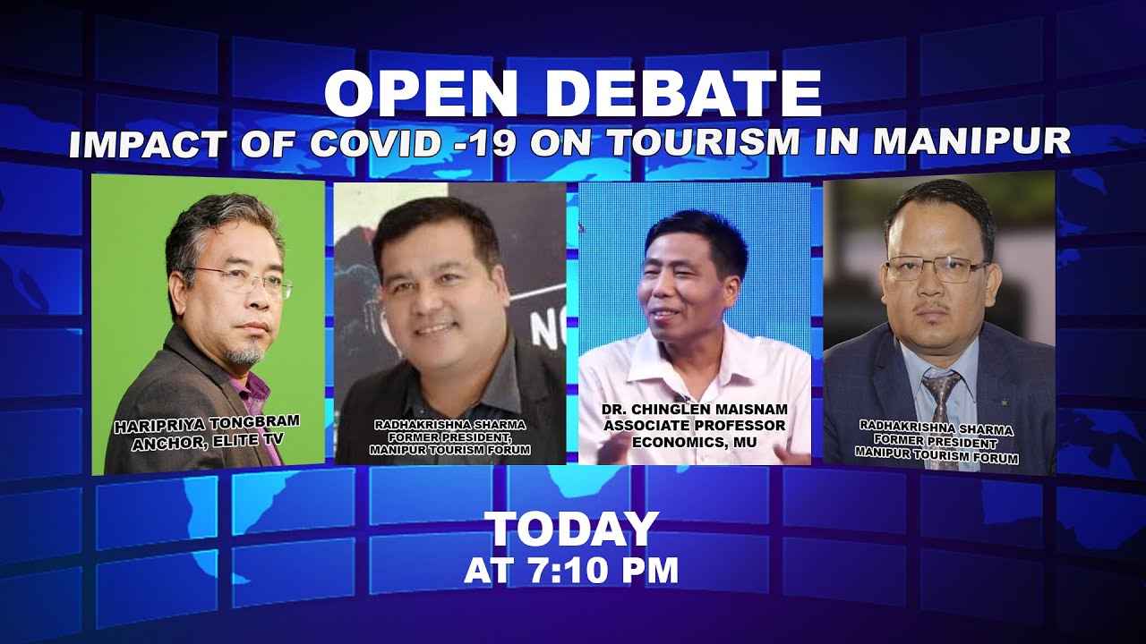  OPEN DEBATE on Impact of Covid -19 on Tourism in Manipur 3rd Sep. 2021