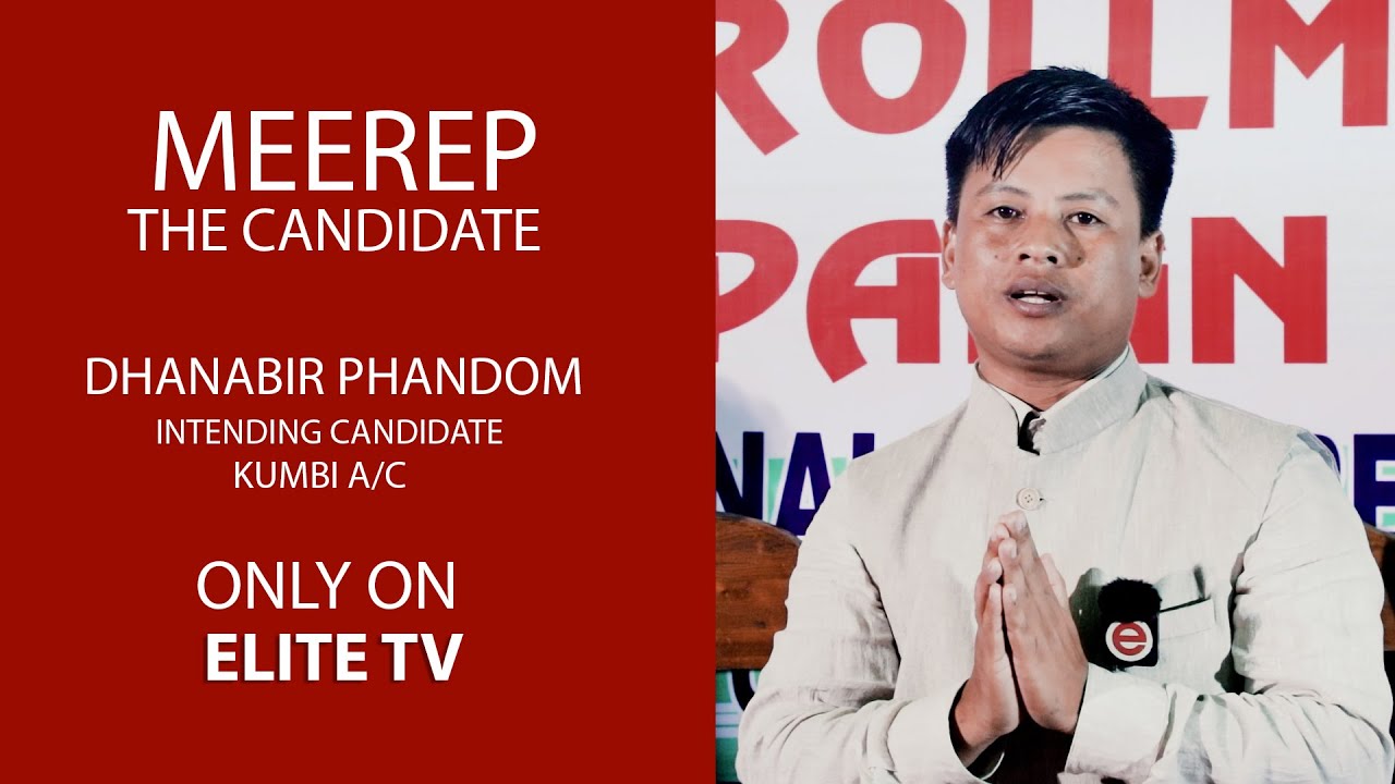  MEEREP, THE CANDIDATE EXCLUSIVE INTERVIEW WITH DHANABIR PHANDOM EP- 13