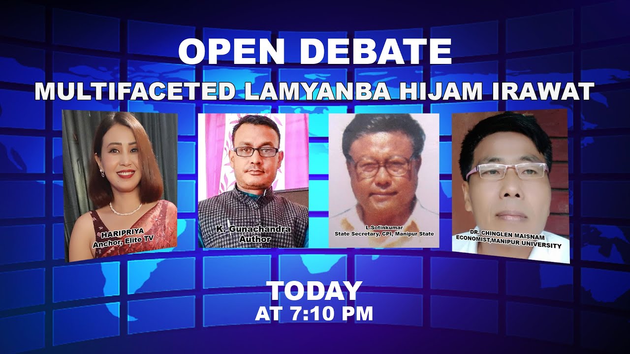  OPEN DEBATE ON Multifaceted Lamyanba Hijam Irawat 30th September 2021