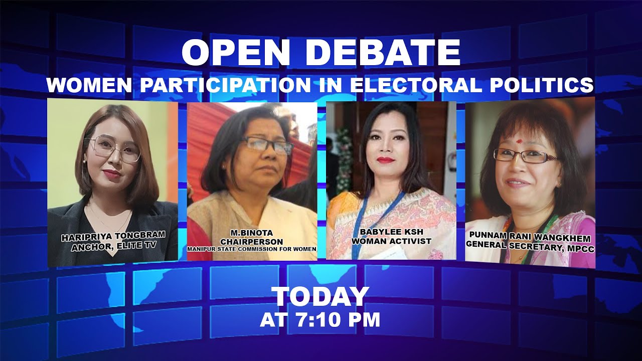  OPEN DEBATE ON Women participation in Electoral Politics | 22nd October 2021