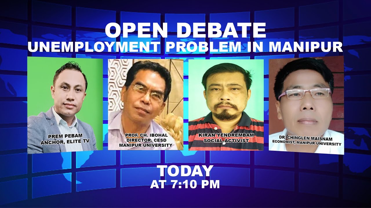  OPEN DEBATE ON Unemployment problem in Manipur | 6th October 2021