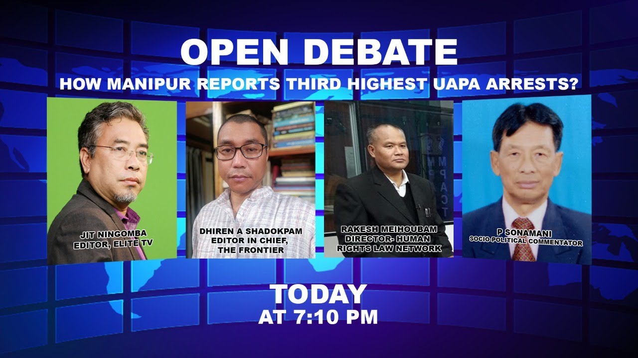  OPEN DEBATE ON HOW MANIPUR REPORTS THIRD HIGHEST UAPA ARRESTS? | 3rd DECEMBER 2021