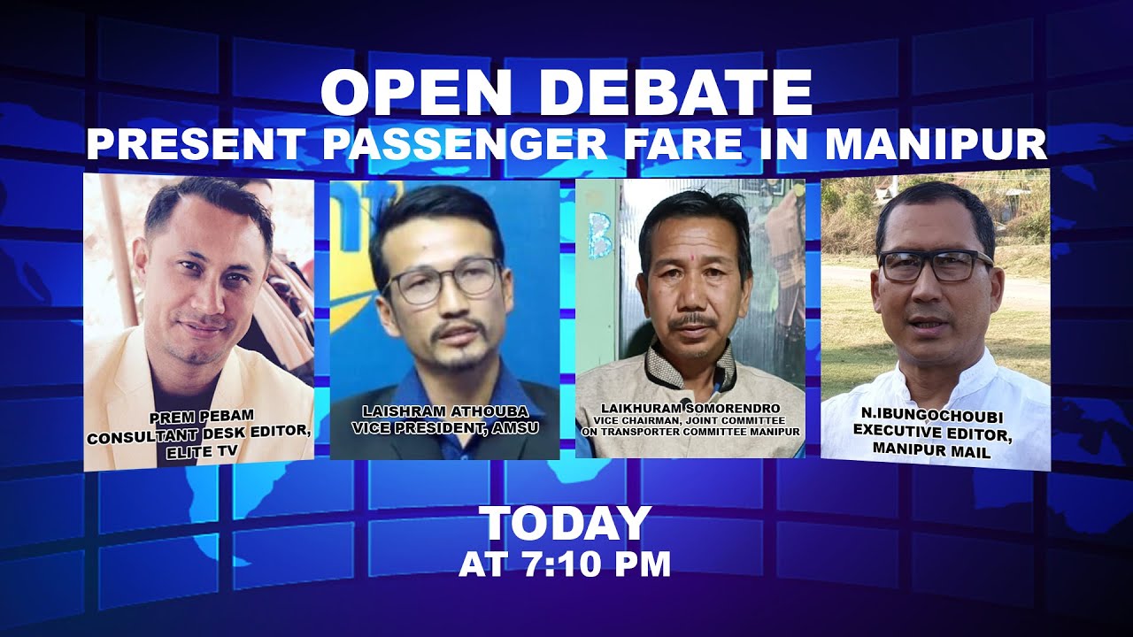  OPEN DEBATE ON PRESENT PASSENGER FARE IN MANIPUR | 5th DECEMBER 2021