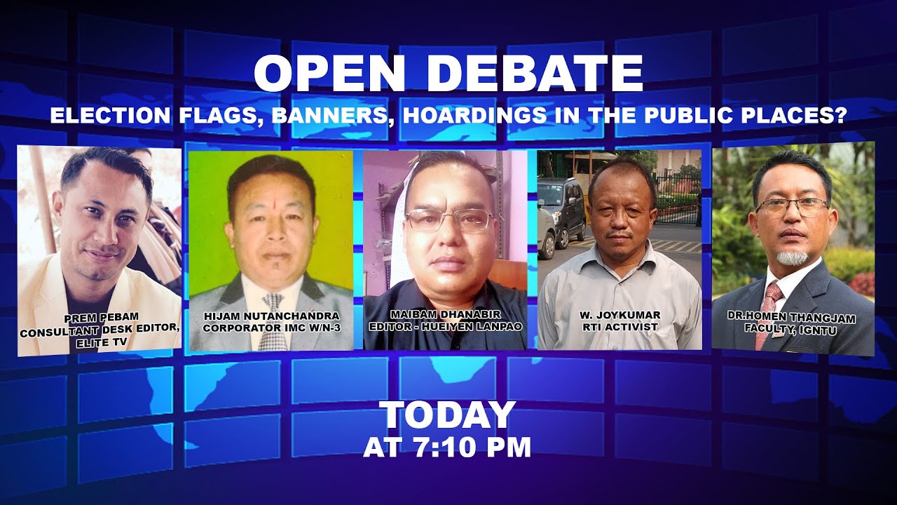  OPEN DEBATE ON ELECTION FLAGS, BANNERS, HOARDINGS IN THE PUBLIC PLACES? | 11th DEC. 2021