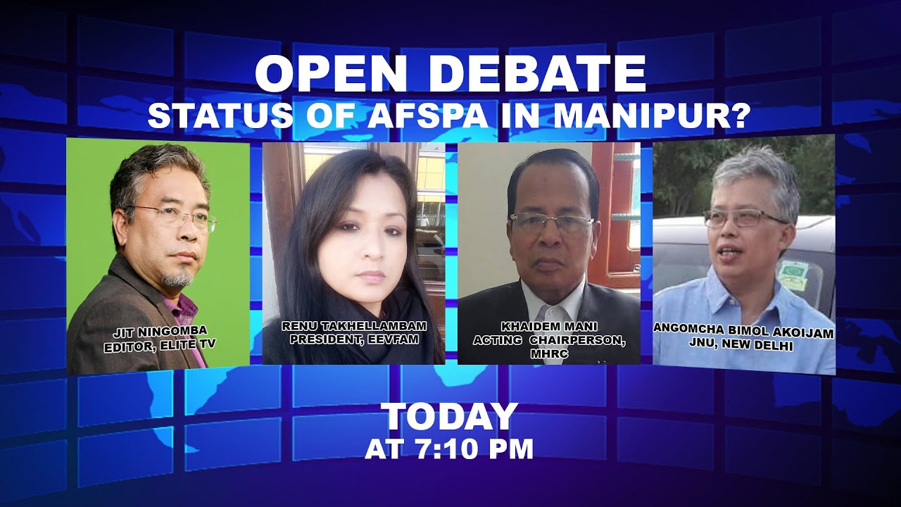  OPEN DEBATE ON Status of AFSPA in Manipur? | 30th Dec. 2021