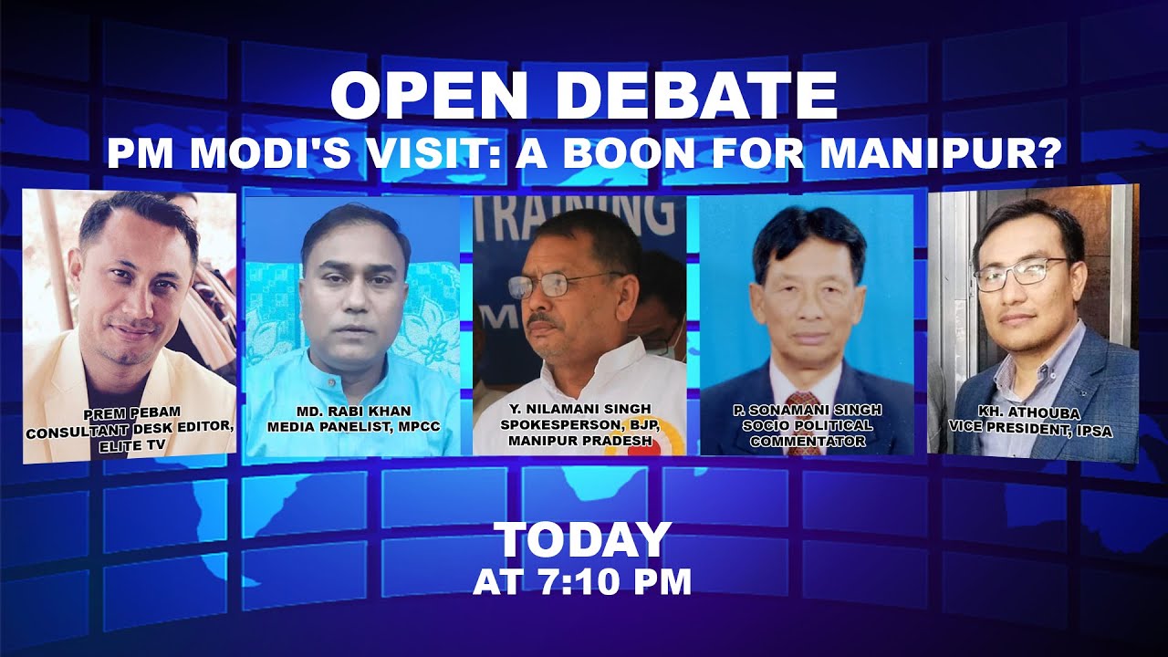  OPEN DEBATE ON PM Modi’s Visit: a boon for Manipur? | 3rd Jan. 2022