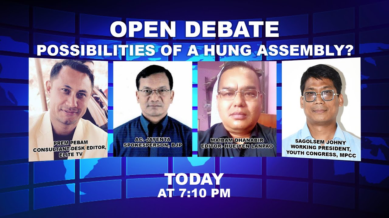  OPEN DEBATE ON POSSIBILITIES OF A HUNG ASSEMBLY? | 14th Feb. 2022