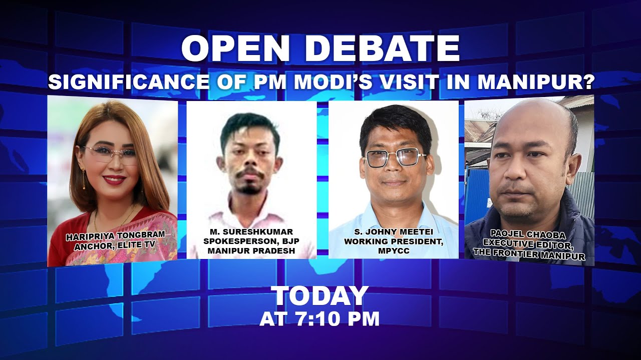  OPEN DEBATE ON Significance of PM Modi’s visit in Manipur? | 22nd Feb. 2022