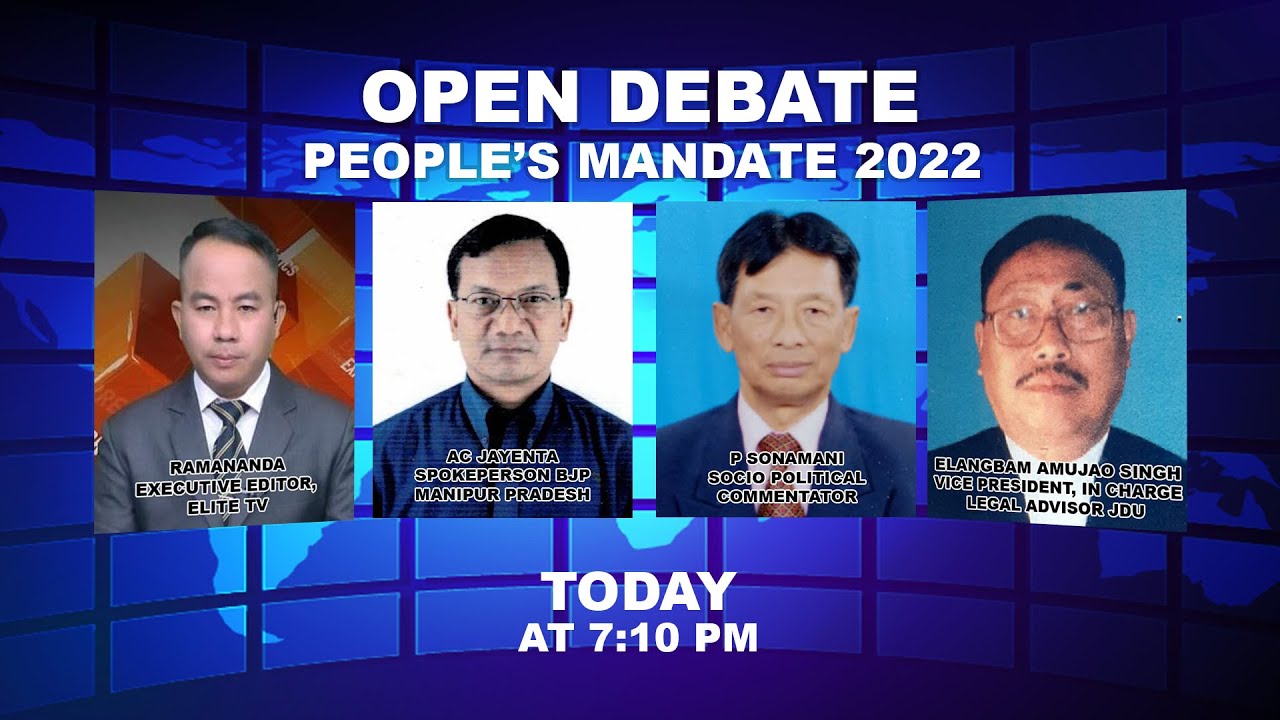  OPEN DEBATE ON PEOPLE’S MANDATE 2022 | 11th Mar. 2022