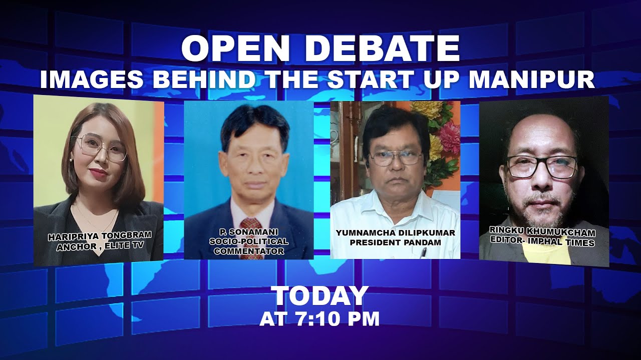  OPEN DEBATE ON IMAGES BEHIND THE START UP MANIPUR | 22nd May 2022 | ELITE TV