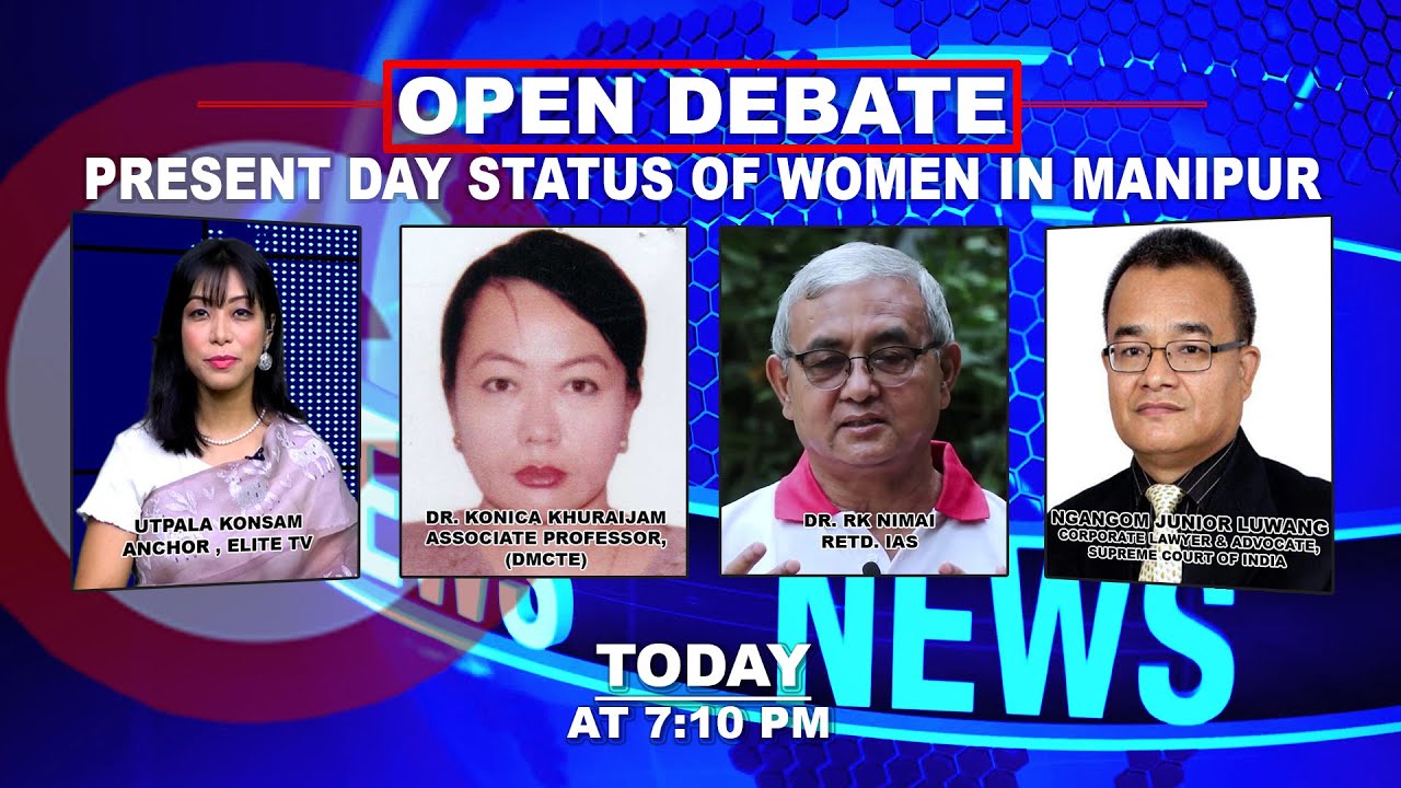  OPEN DEBATE ON Present day status of Women In Manipur | 2nd May 2022 | ELITE TV