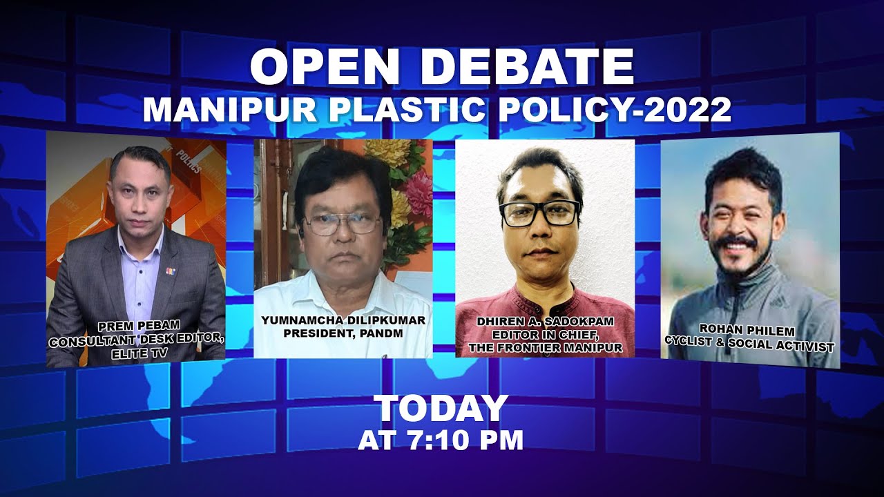  OPEN DEBATE ON MANIPUR PLASTIC POLICY-2022 | 19th May 2022 | ELITE TV