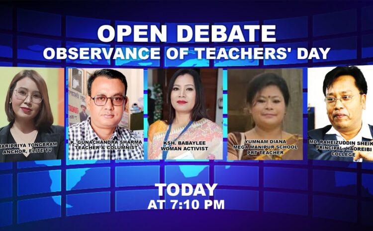  OPEN DEBATE ON Observance of Teachers’ Day | 5th September | Elite TV