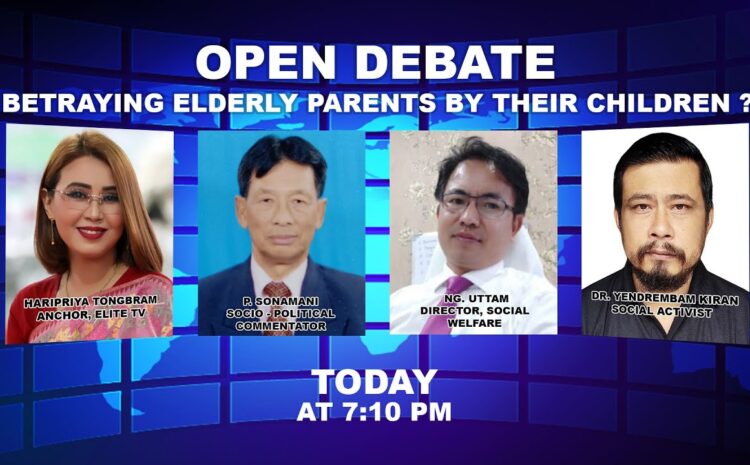  OPEN DEBATE ON Betraying elderly parents by their children ? | 1st October