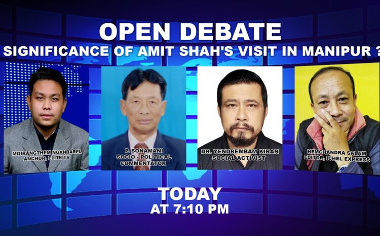  OPEN DEBATE on Significance of Amit Shah’s Visit in Manipur ? | 6th January 2023