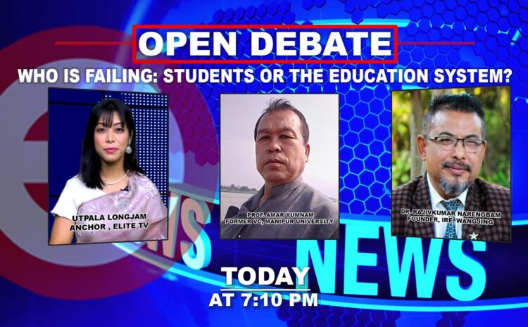  OPEN DEBATE on Who is Failing: students or the education system? | 30th January 2023