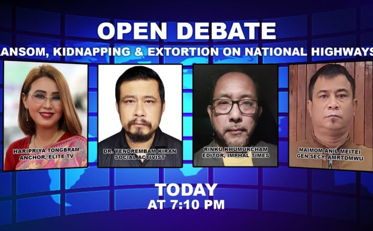  OPEN DEBATE on Ransom, Kidnapping & Extortion on National Highways? | 9th February 2023